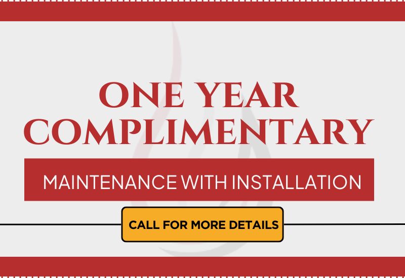 One Year Complimentary Maintenance with Installation